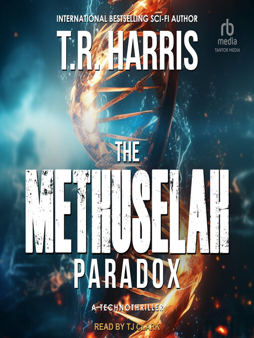 Title details for The Methuselah Paradox by T.R. Harris - Available
